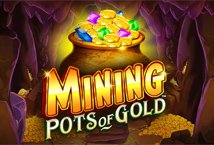 Mining Pots of Gold slot